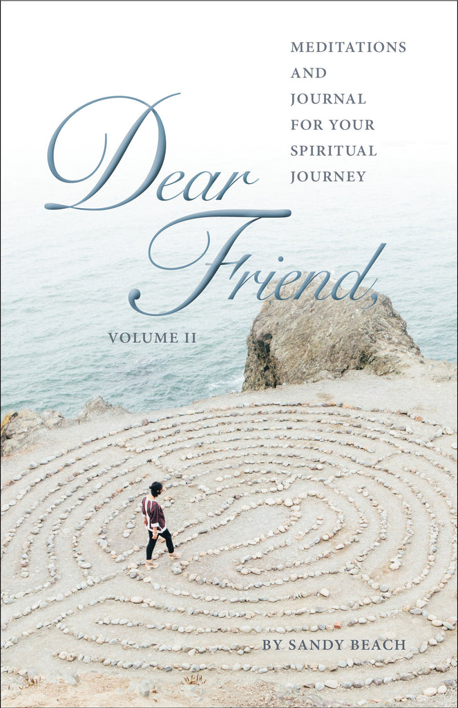 Dear Friend II  - Weekly Meditations