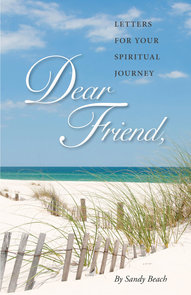 Dear Friend volume I - by Sandy Beach