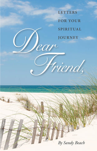 Dear Friend volume I - by Sandy Beach